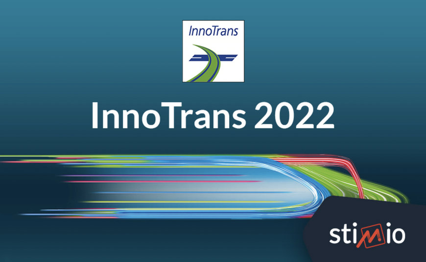 STIMIO BEIM THE INNOTRANS 2022 IN BERLIN